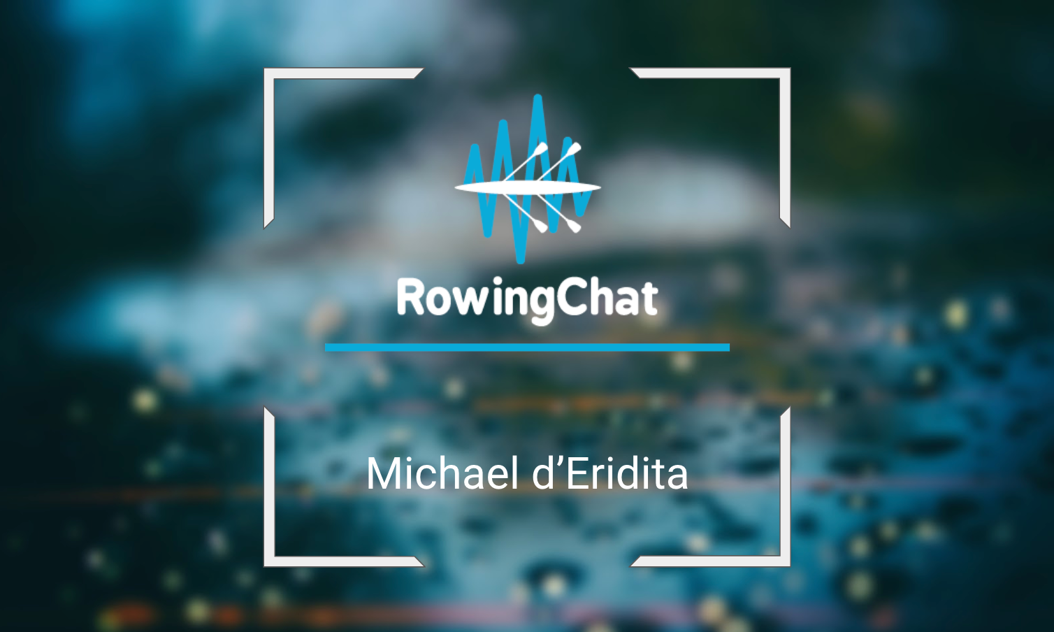 Michael d'Eredita Rowing